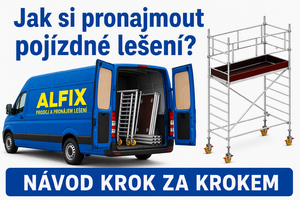 Pronájem pojízdného lešení ALFIX – návod v 6 krocích