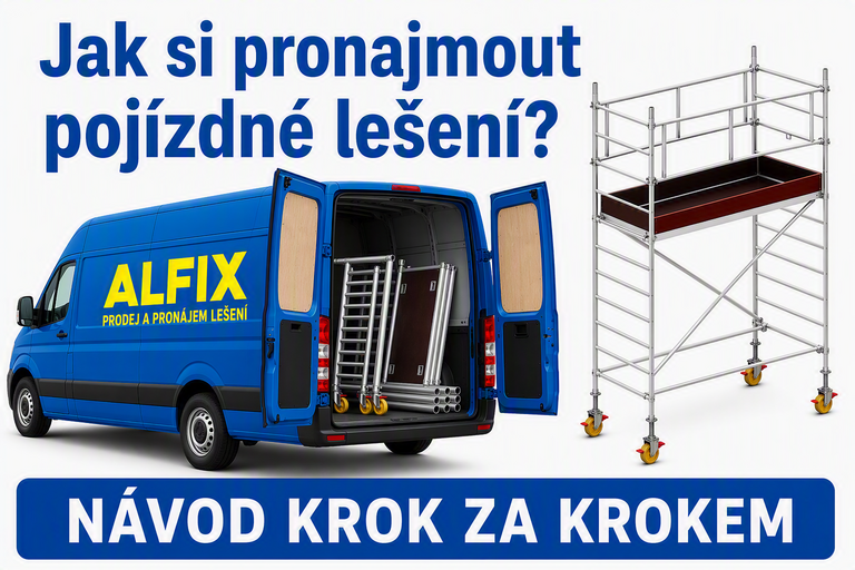 Pronájem pojízdného lešení ALFIX – návod v 6 krocích